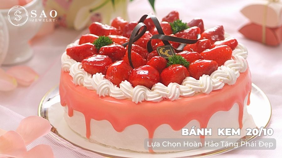 Bánh Kem 20/10: Lựa Chọn Hoàn Hảo Tặng Phái Đẹp