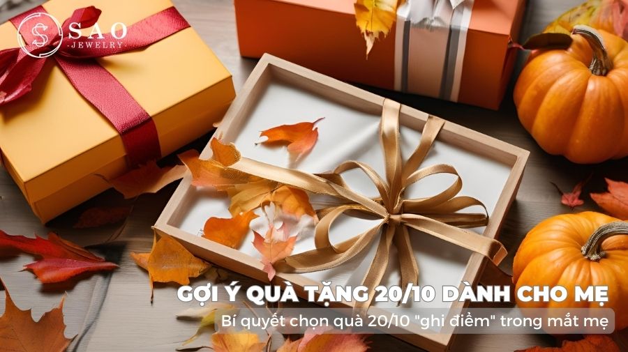 Bí quyết chọn quà 20/10 "ghi điểm" trong mắt mẹ