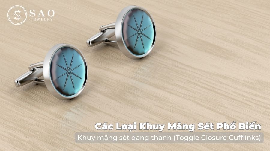 Khuy măng sét dạng thanh (Toggle Closure Cufflinks)