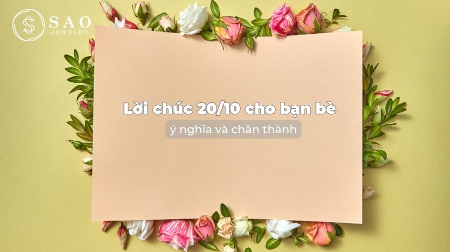 123+ Lời Chúc 20/10 Cho Bạn Bè Hay & Ý Nghĩa Nhất